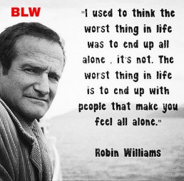 The Life Upgrades - Robin Williams Quote